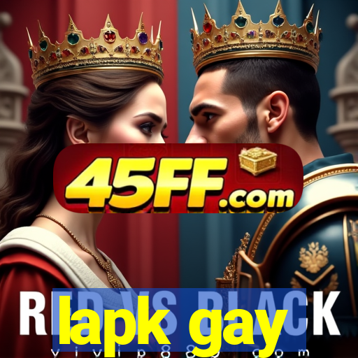 lapk gay